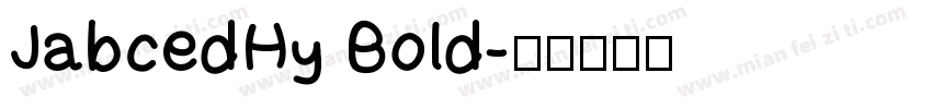 JabcedHy Bold字体转换